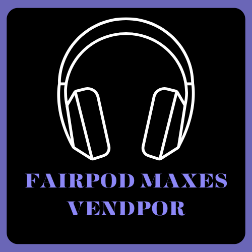 FAIRPOD MAXES VENDOR